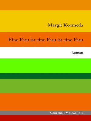 cover image of Eine Frau ist eine Frau ist eine Frau